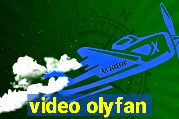 video olyfan